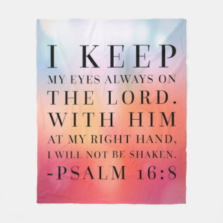 Psalm 16:8 Bible Quote Fleece Blanket