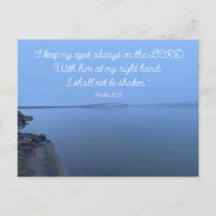 Psalm 16:8  Encouraging Uplifting Bible Scripture  Postcard