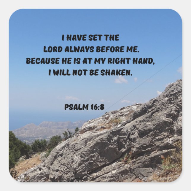 Psalm 16:8 God Is At My Right Hand Bible Verse Square Sticker (Front)