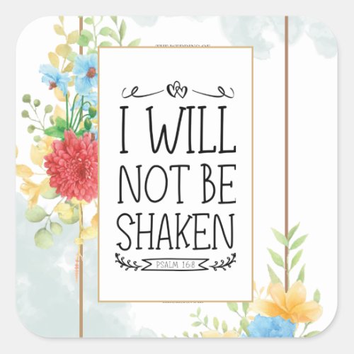 Psalm 16 8 I Will Not be Shaken Bible Christian Square Sticker