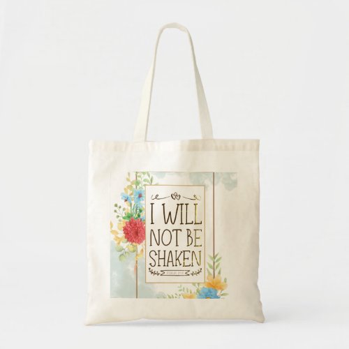 Psalm 16 8 I Will Not be Shaken Bible Verse Tote Bag