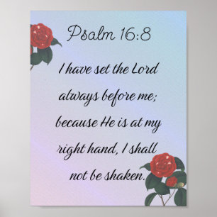 Psalm 16:8, Inspirational Bible Verse Poster