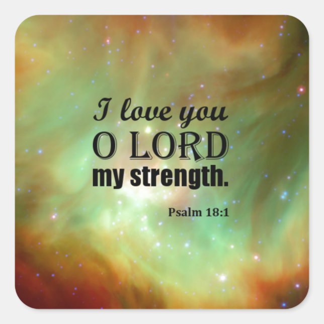 Psalm 18:1 square sticker (Front)