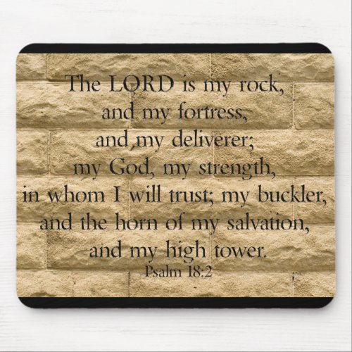 Psalm 182 The Lord is my rock and my fortress Mouse Pad