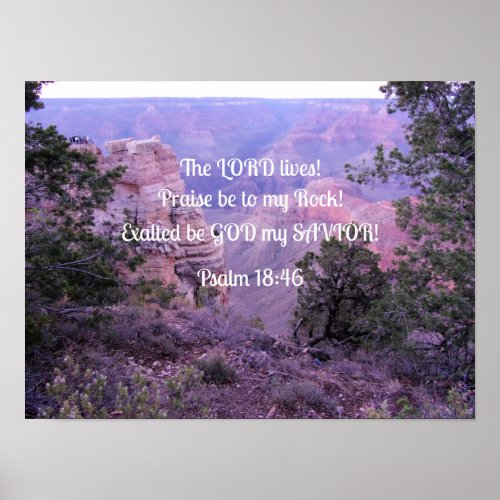 Psalm 1846 The Lord lives Praise be to my Rock Poster
