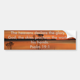 PSALM 19:1 BIBLE SCRIPTURE HEAVENS DECLARE GLORY BUMPER STICKER
