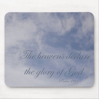 Psalm 19:1 The heavens declare the glory of God Mouse Pad