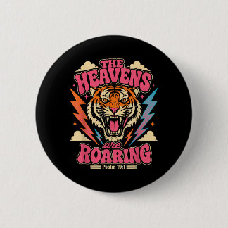 Psalm 19_1 Tiger Heavens Are Roaring Faith Design Button