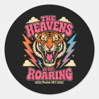 Psalm 19_1 Tiger Heavens Are Roaring Faith Design Classic Round Sticker