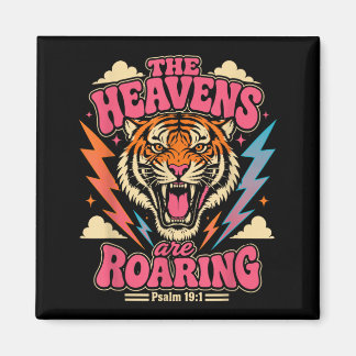 Psalm 19_1 Tiger Heavens Are Roaring Faith Design Magnet