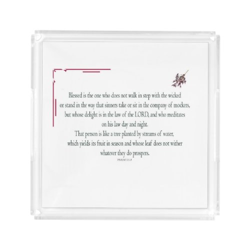 Psalm 11_3 Blessed is the one who Acrylic Tray