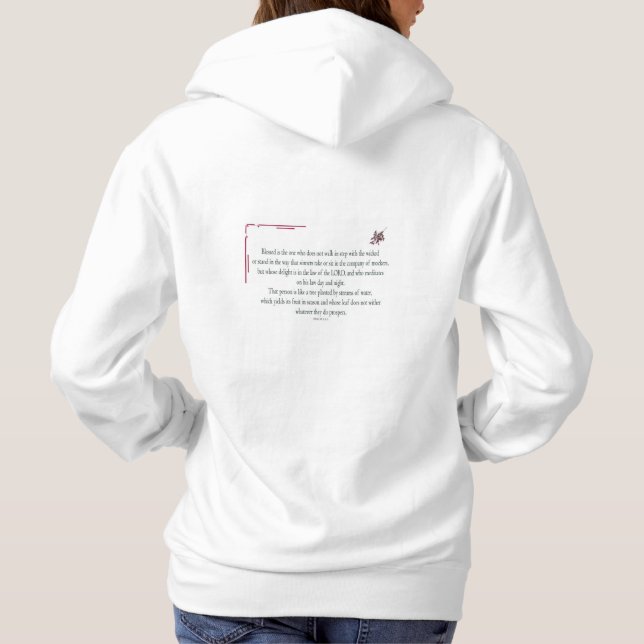 Psalm 1:1-3, Blessed is the one who, Hoodie (Back)