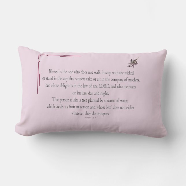 PSALM 1, does not walk in step with the wicked Lumbar Pillow (Front)