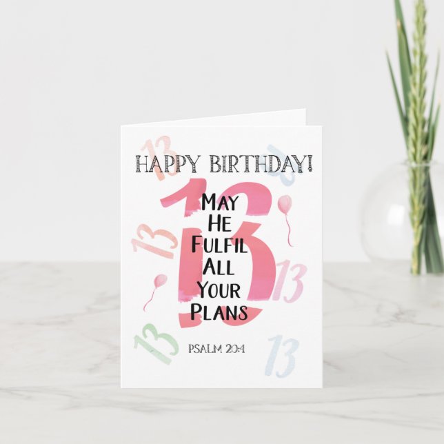 Psalm 20:4 13th Birthday Christian Card (Front)