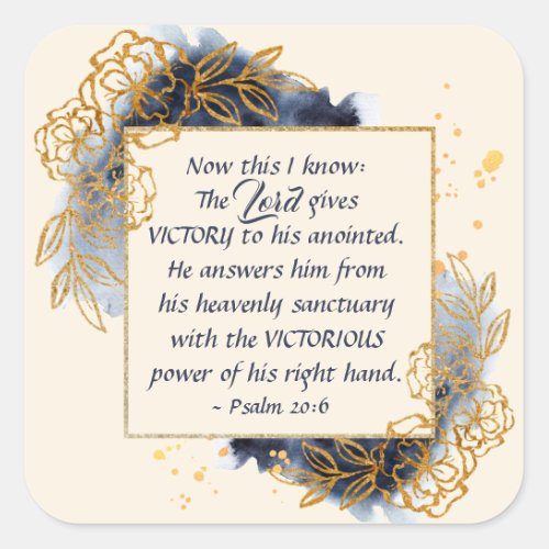 Psalm 206 The Lord gives VICTORY to His Anointed Square Sticker