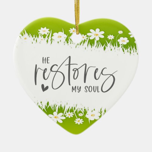 Psalm 231_3 He restores my soul Personalized Ceramic Ornament
