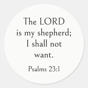 Psalm 23:1 Bible Verse, Encouraging Scripture, Classic Round Sticker