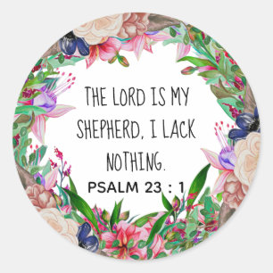 Psalm 23 : 1 - Round Sticker