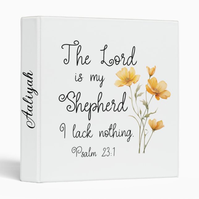 Psalm 23:1 The Lord is my Shepherd Yellow Flower 3 Ring Binder (Front/Spine)