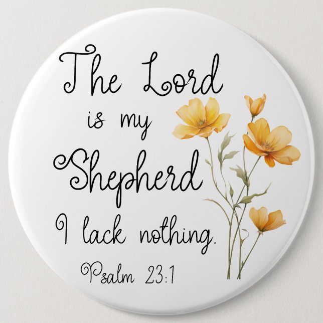 Psalm 23:1 The Lord is my Shepherd Yellow Flower Button (Front)