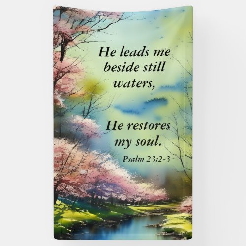 Psalm 232_3 He restores my soul Bible Verse  Banner