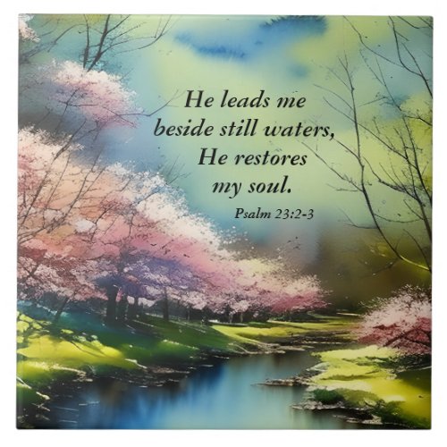 Psalm 232_3 He restores my soul Bible Verse  Ceramic Tile