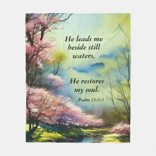 Psalm 232_3 He restores my soul Bible Verse  Fleece Blanket