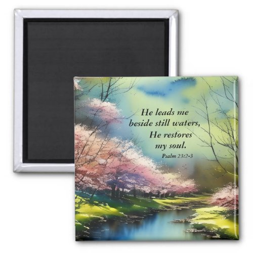 Psalm 232_3 He restores my soul Bible Verse Magnet