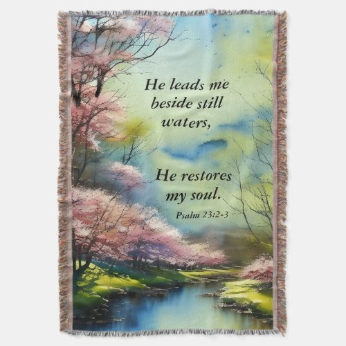 Psalm 232_3 He restores my soul Bible Verse  Throw Blanket