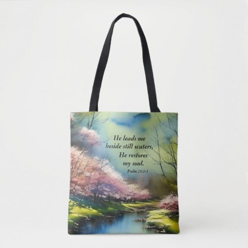 Psalm 232_3 He restores my soul Bible Verse  Tote Bag