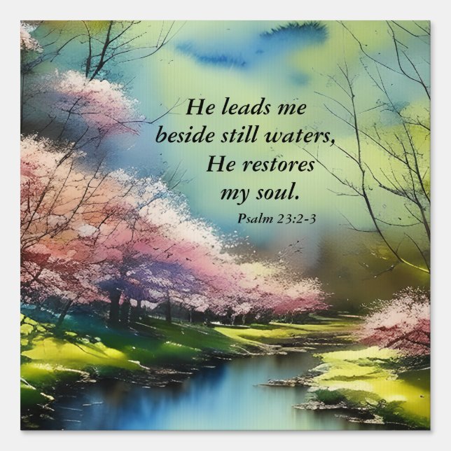 Psalm 23:2-3 He restores my soul Bible Verse Yard  Sign (Front)