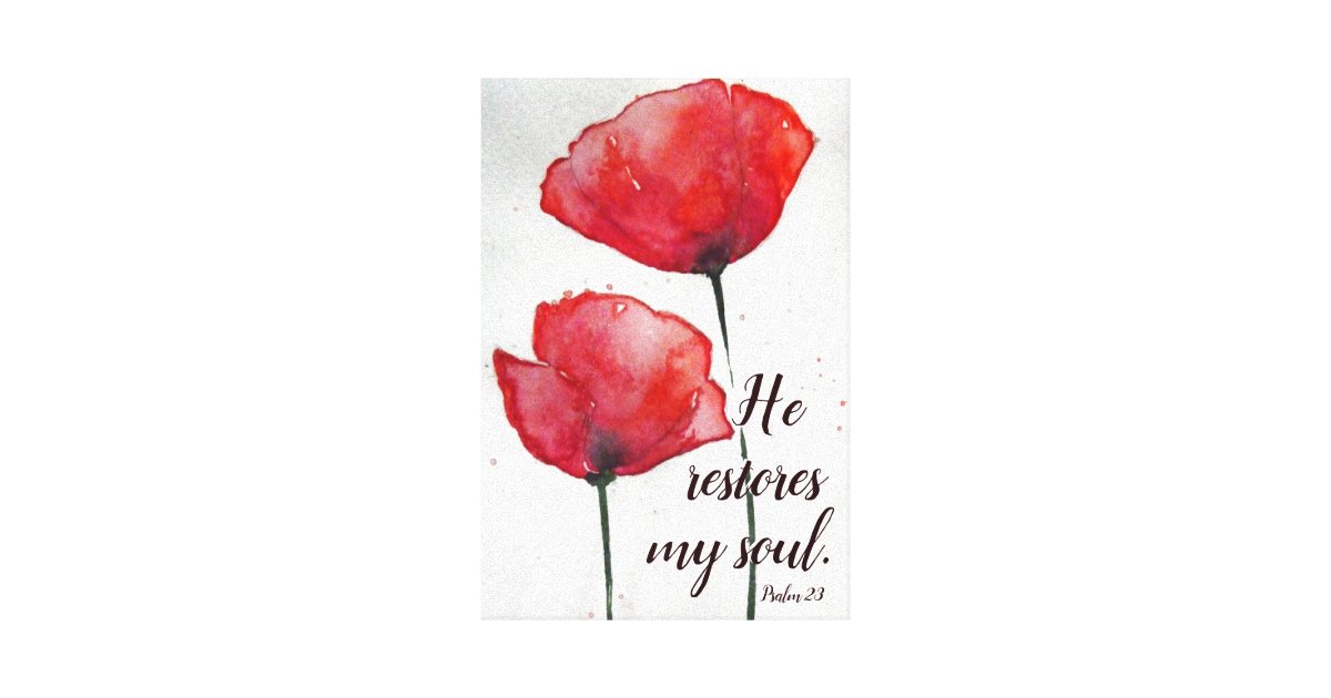 Psalm 23 3 He Restores My Soul Bible Verse Floral Canvas Print