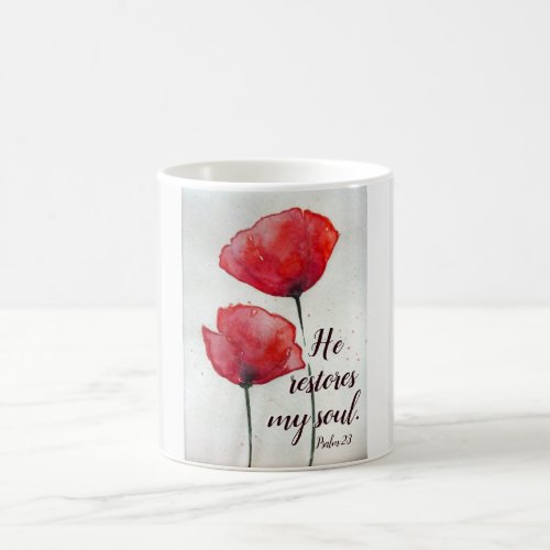 Psalm 233 He restores my soul Bible Verse Floral Coffee Mug