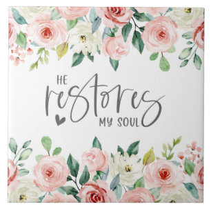 Psalm 23:3 He Restores my Soul Bible Verse & Roses Ceramic Tile