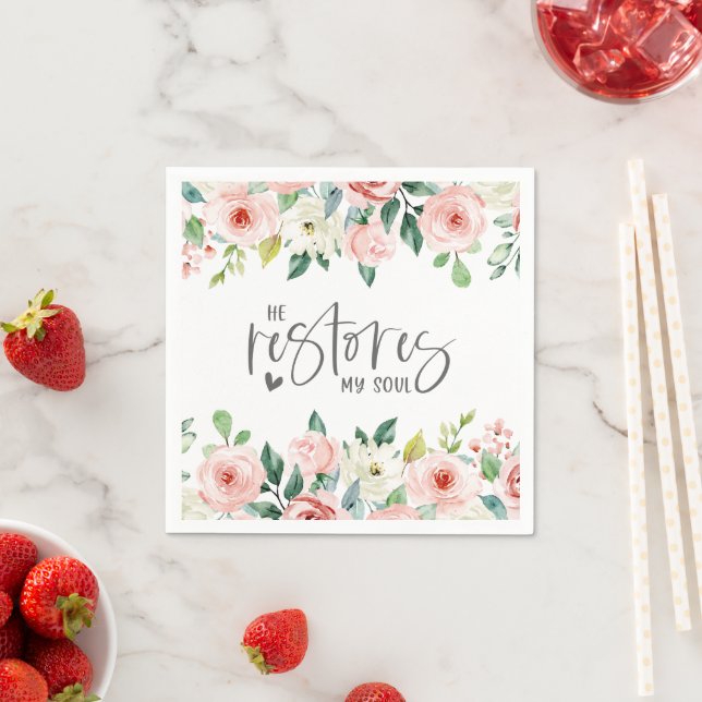 Psalm 23:3 He Restores my Soul Bible Verse & Roses Napkins (Insitu)