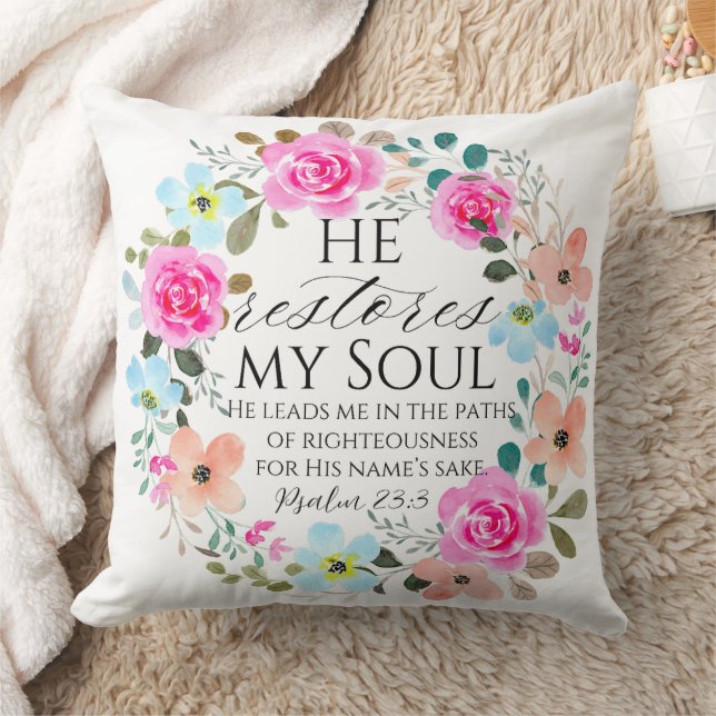 Psalm 23:3 - He restores my soul Pink Floral Bible Throw Pillow (Blanket)
