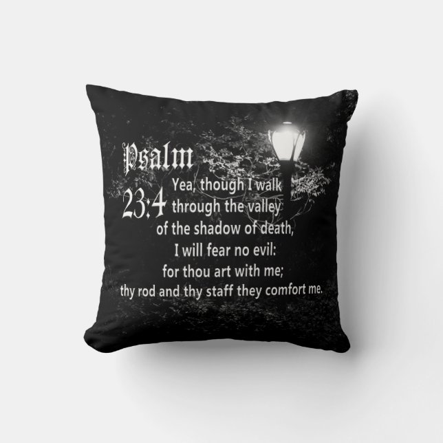 Psalm 23:4  Bible Verse Custom Christian Gift Throw Pillow (Front)