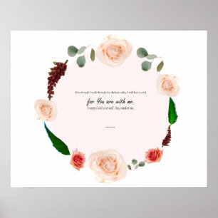 Psalm 23:4, for You are with Me, A psalm of David Poster