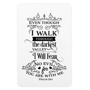 Psalm 23:4 - I Will Fear No Evil - Modern language Magnet
