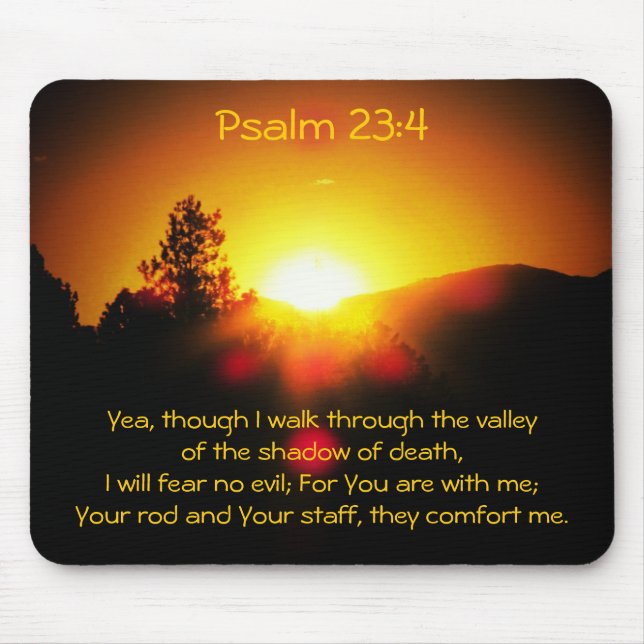 Psalm 23:4  I Will Fear No Evil Mouse Pad (Front)