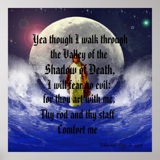 Psalm 23 4 yea though i walk through the valley of poster zazzle