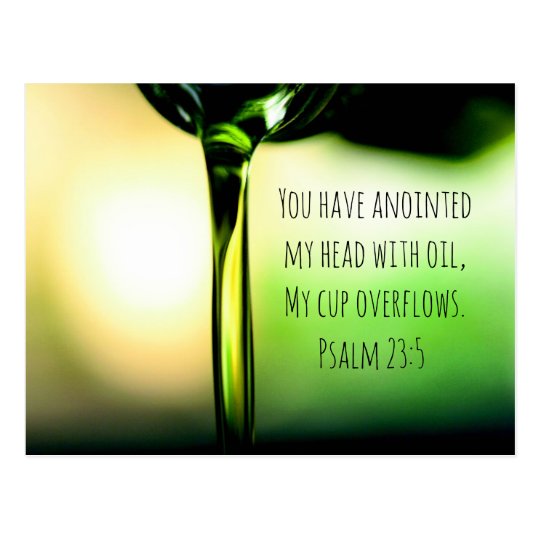 Psalm 235 You have anointed my head with oil Postcard