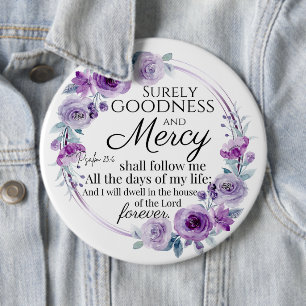 Psalm 23:6 Inspirational Bible Verse Purple Floral Button