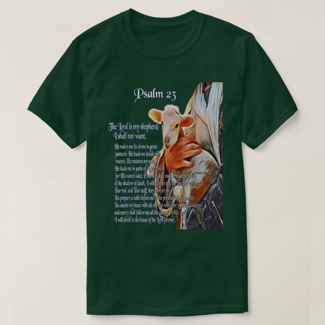 Psalm 23 Christian Bible Scripture  The Lord is my T-Shirt (Design Front)