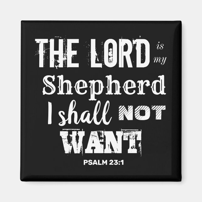 "Psalm 23" "Custom Christian Gift inspirational Magnet (Front)