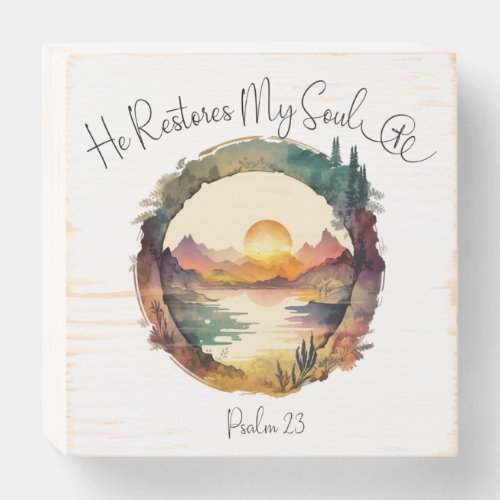 Psalm 23 He Restores My Soul  Wooden Box Sign