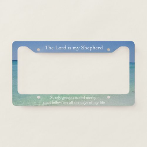 Psalm 23 The Lord is My Shepherd Christian License Plate Frame