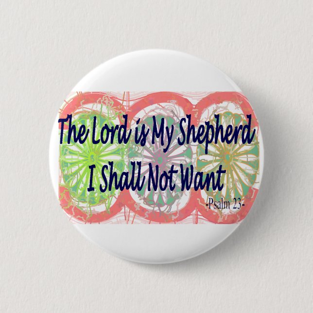 Psalm 23, "The Lord is my Shepherd" Pinback Button (Front)