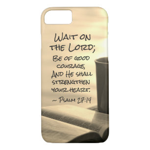 Psalm 27:14 Wait on the Lord, Bible Verse iPhone 8/7 Case