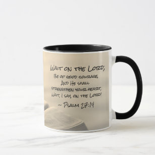 Psalm 27:14 Wait on the Lord, Bible Verse Mug